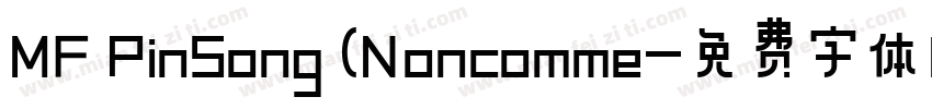 MF PinSong (Noncomme字体转换